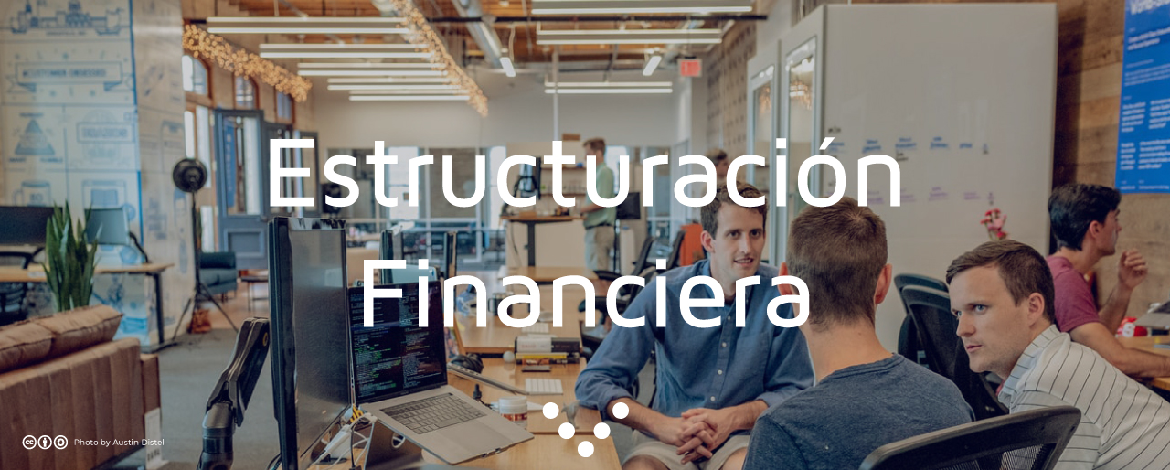 Estructuración Financiera