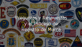 Preguntas y Respuestas y el Proceso de Registro de Marca