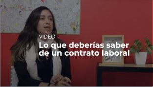 Video - Lo que deberías saber de un contrato laboral